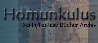 Homunkulus - SciFi / Fantasy Bücher Datenbank