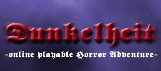 Dunkelheit - online playable Horror-Adventure